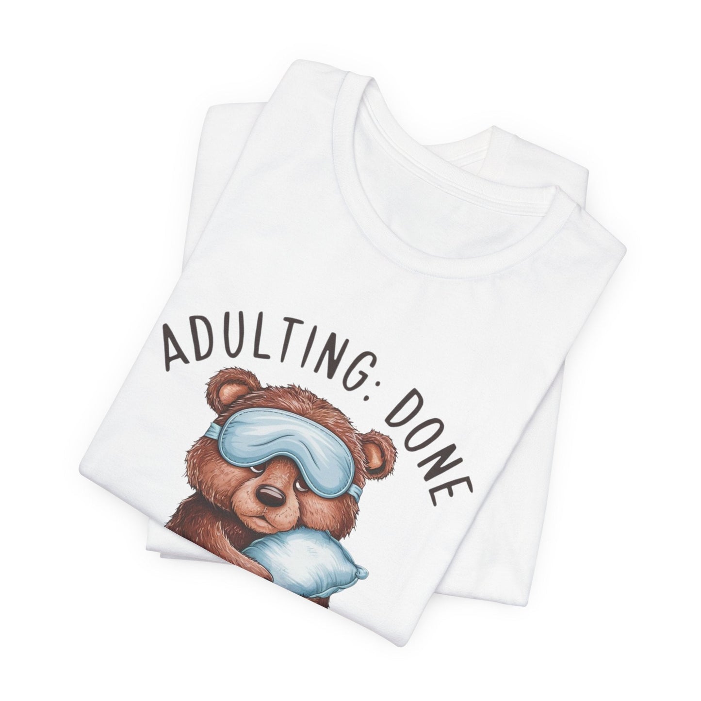 Adulting Funny T - Shirt Silly Meme Tee Mental Health Goofy Y2K Shirt Trendy Cartoon Vintage ADHD Funny Shirts - Bebe Buchi