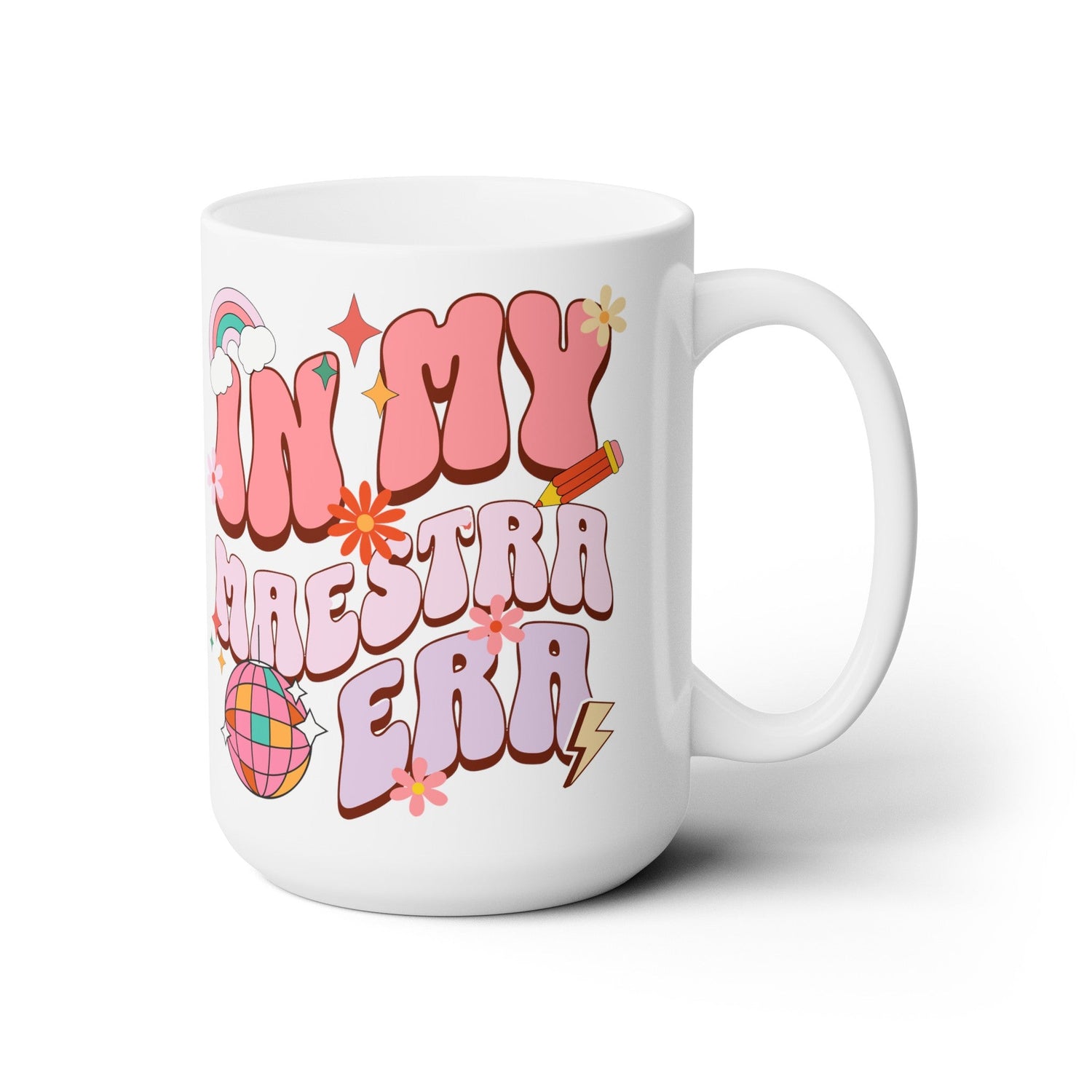 In My Maestra Era Mug Teacher Gift Ceramic Mug 15oz - Bebe Buchi