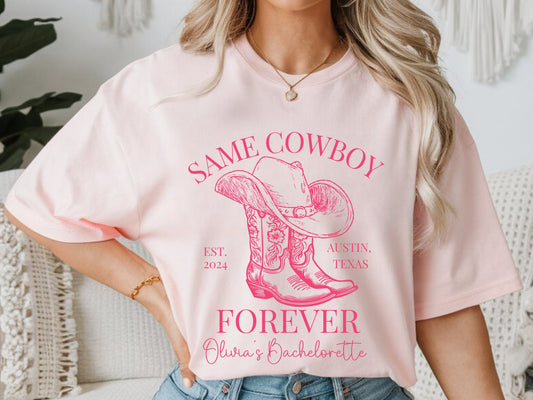 Same Cowboy Forever Bachelorette Shirt, Custom Western T - Shirt - Bebe Buchi