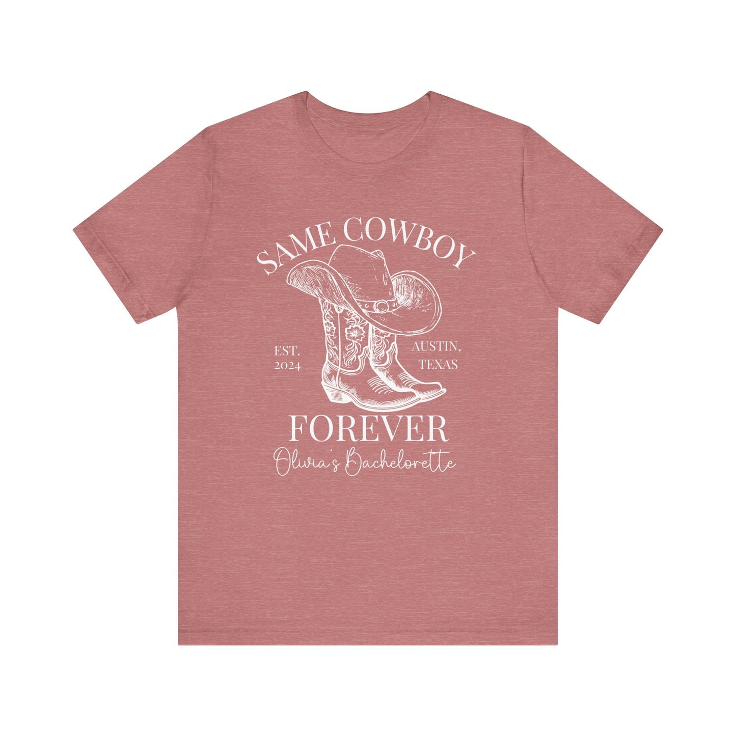 Same Cowboy Forever Bachelorette Shirt, Custom Western T - Shirt - Bebe Buchi