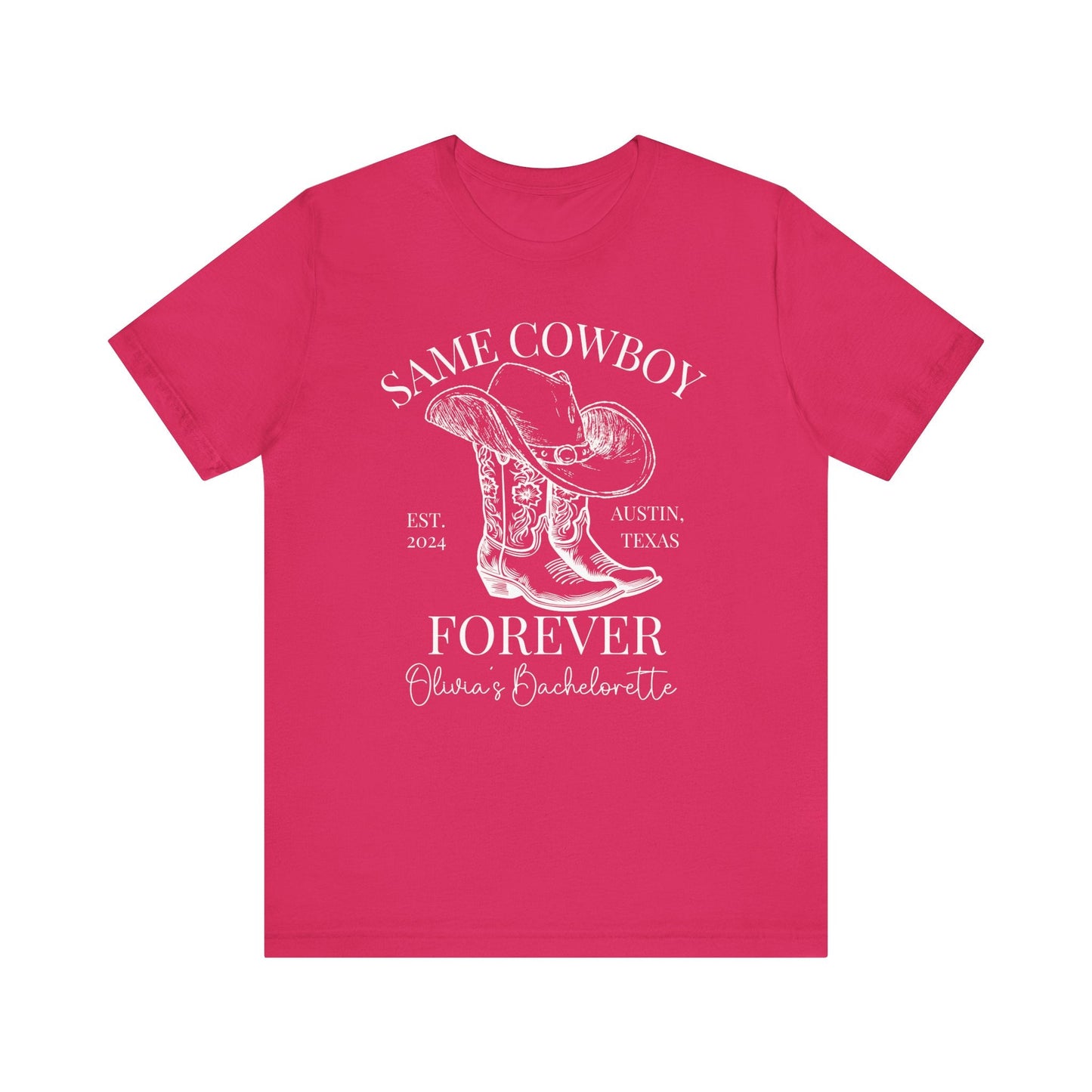 Same Cowboy Forever Bachelorette Shirt, Custom Western T - Shirt - Bebe Buchi