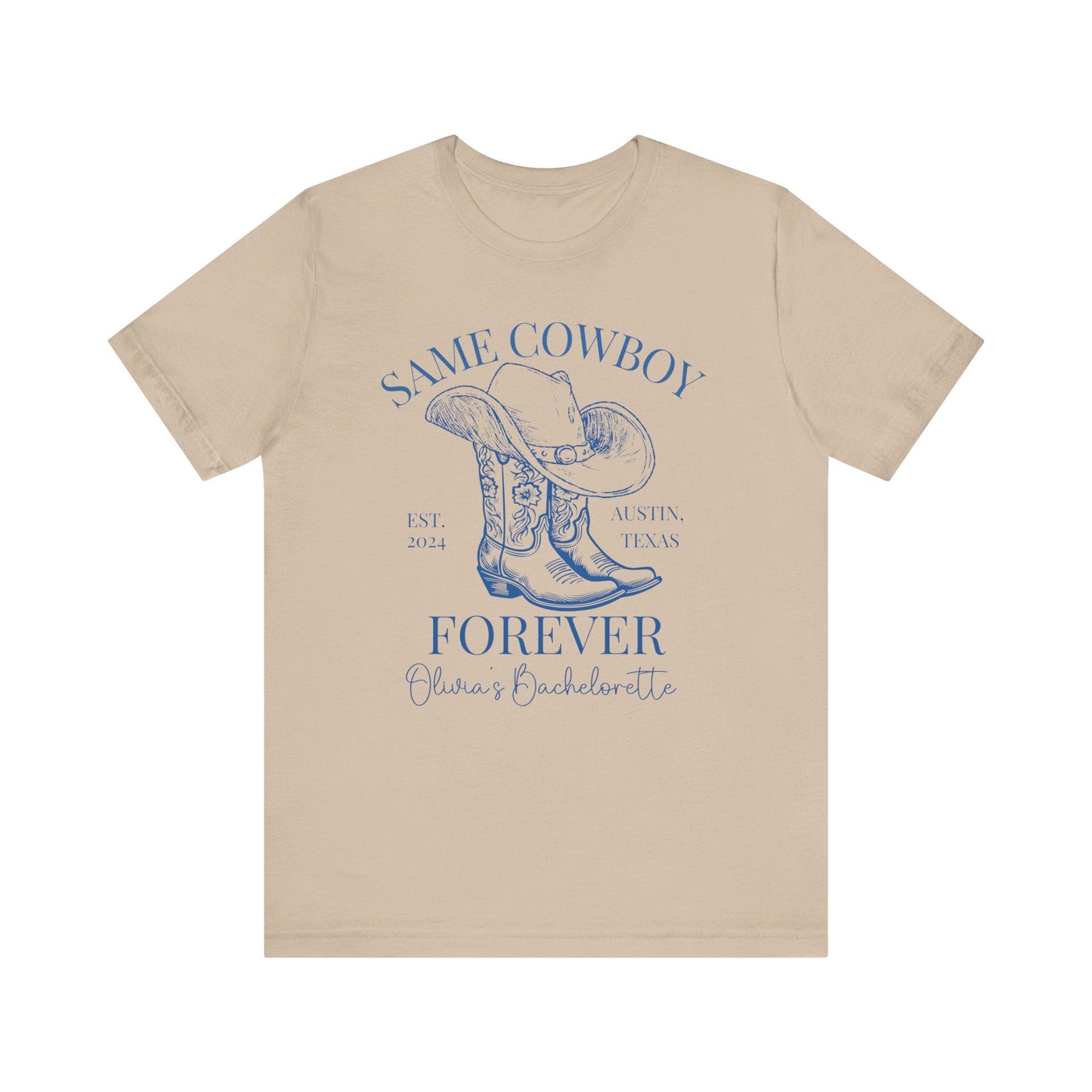 Same Cowboy Forever Bachelorette Shirt, Custom Western T - Shirt - Bebe Buchi