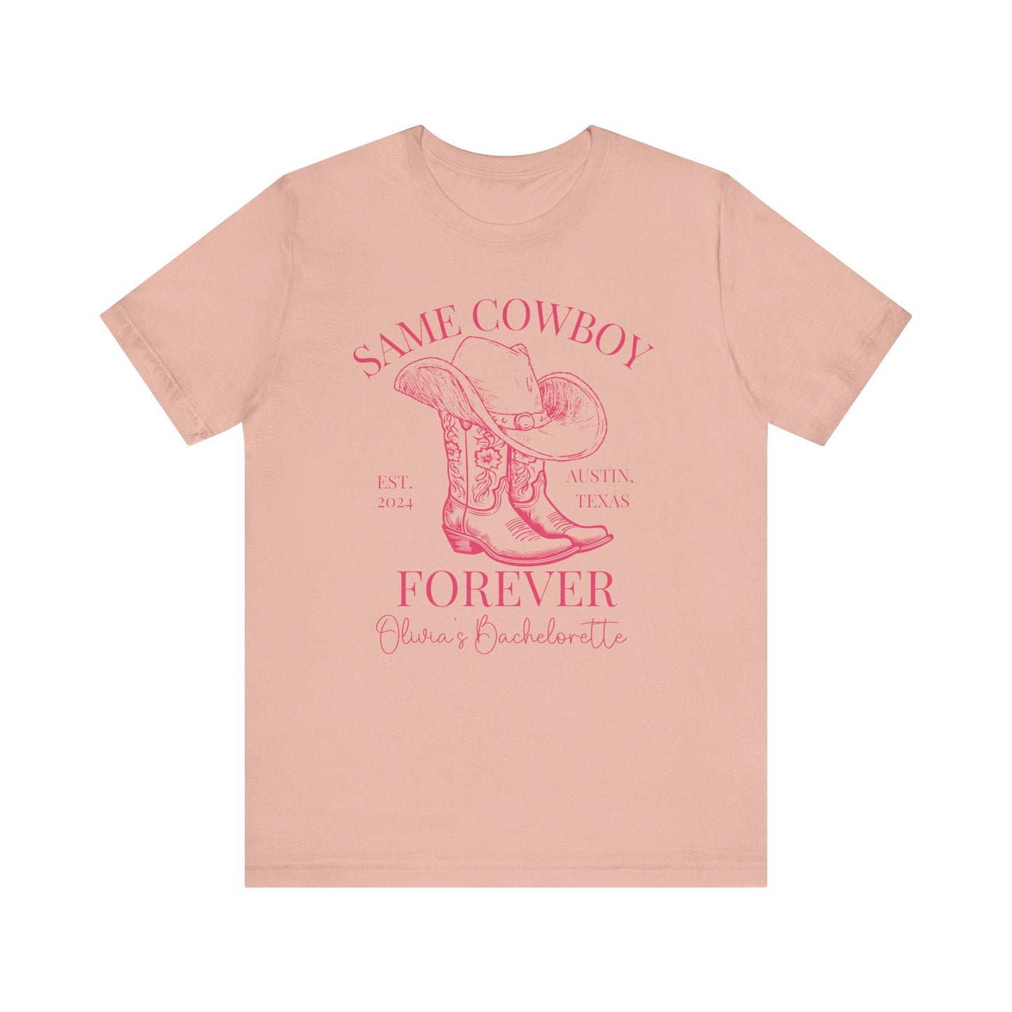 Same Cowboy Forever Bachelorette Shirt, Custom Western T - Shirt - Bebe Buchi