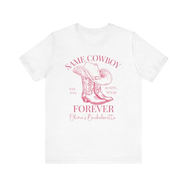 Same Cowboy Forever Bachelorette Shirt